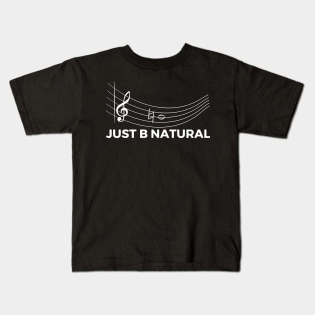 Just B Natural Music Instrument Songwriter Verse Kids T-Shirt by Print-Dinner